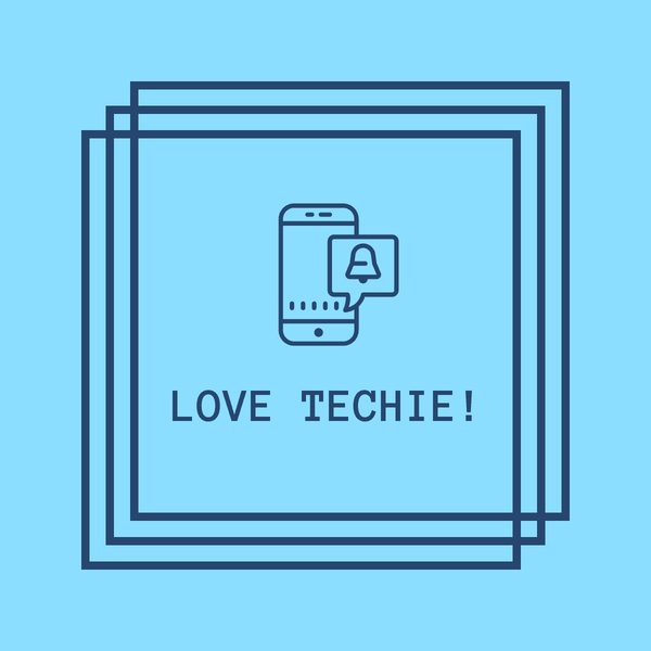 Love Techie!